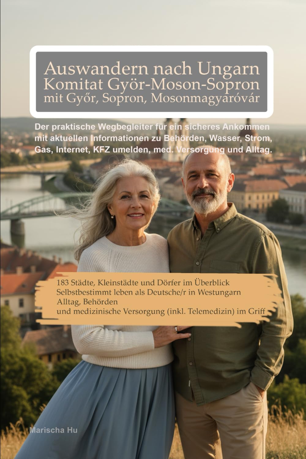 Buchcover Auswandern nach Ungarn – Komitat Győr-Moson-Sopron