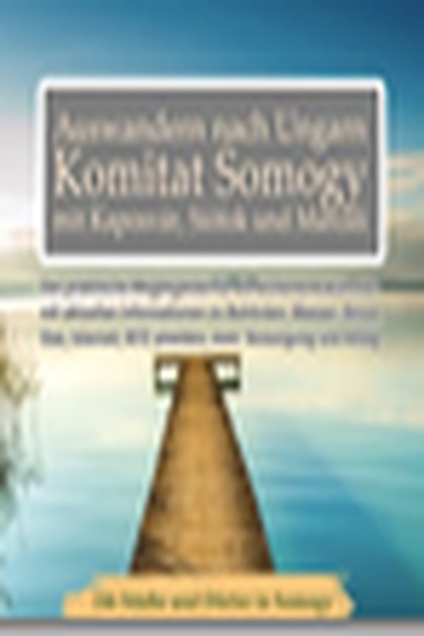Buchcover Auswandern nach Ungarn – Komitat Somogy